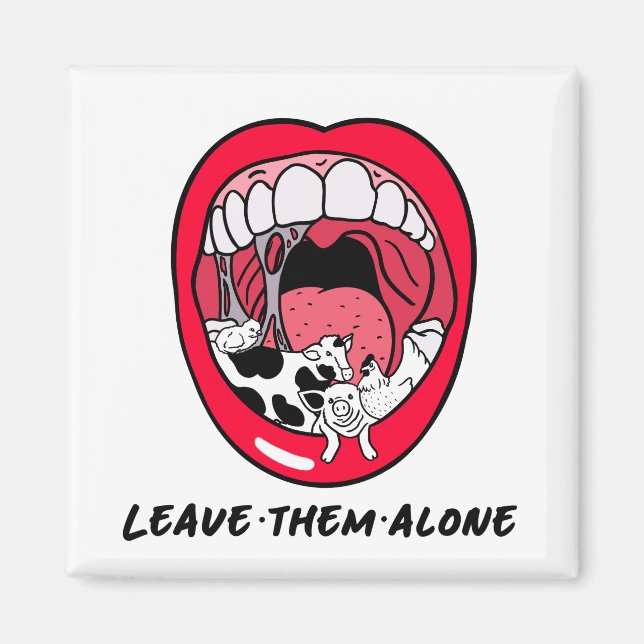 Vegan animal mouth red lip leave them alone magnet (Front)