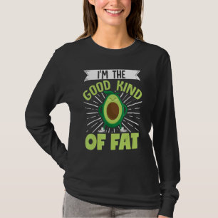 Vegan Avocado I Am Good Kind Of Fat Vegetarian T-Shirt