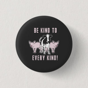 Vegan - Be Kind To Every Kind 3 Cm Round Badge