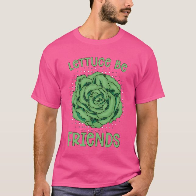 Vegan Chef Lettuce Be Friends Veganism Vegan Chefs T-Shirt (Front)