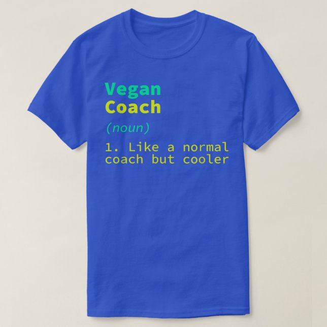 Vegan Coach Definition Funny Plant Based Diet Humo T-Shirt (Design Front)