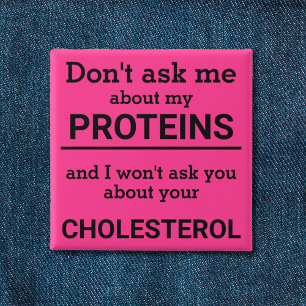 Vegan - don't ask me about my protein fun 15 cm square badge