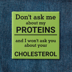 Vegan - don't ask me about my protein fun 15 cm square badge