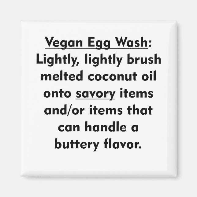 Vegan Egg Wash - Savory Magnet (Front)