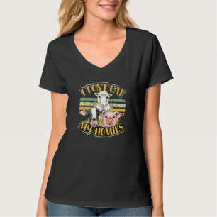 Vegan Farmer Gardener I Dont Eat My Homies Cow Pig T-Shirt