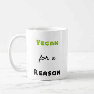 Vegan for a Reason Coffee Mug