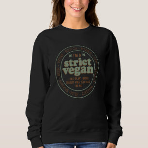 Vegan For Committed Plant Based Cruelty Free Drink Sweatshirt