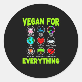 Vegan for everything funny vegetarian vegan men classic round sticker