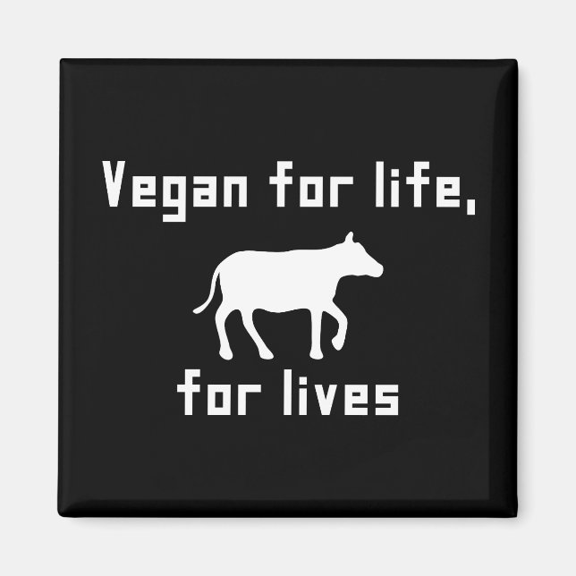 Vegan for life magnet (Front)