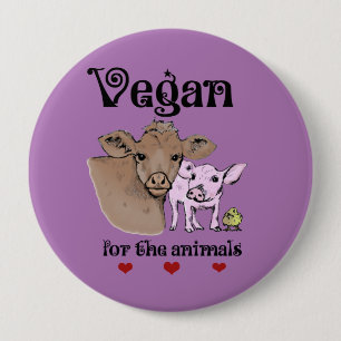 Vegan for the animals Button