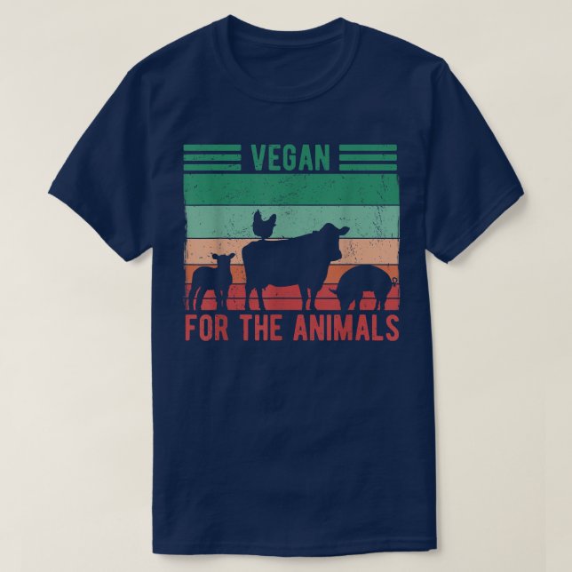 Vegan For The Animals  T-Shirt (Design Front)