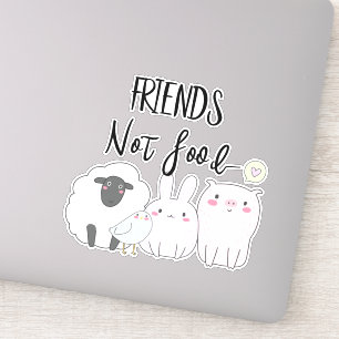 Vegan Friends Not Food Farm Animals