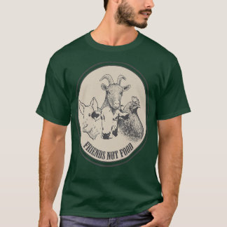Vegan Friends Not Food Vegetarian Goat Chicken Pig T-Shirt
