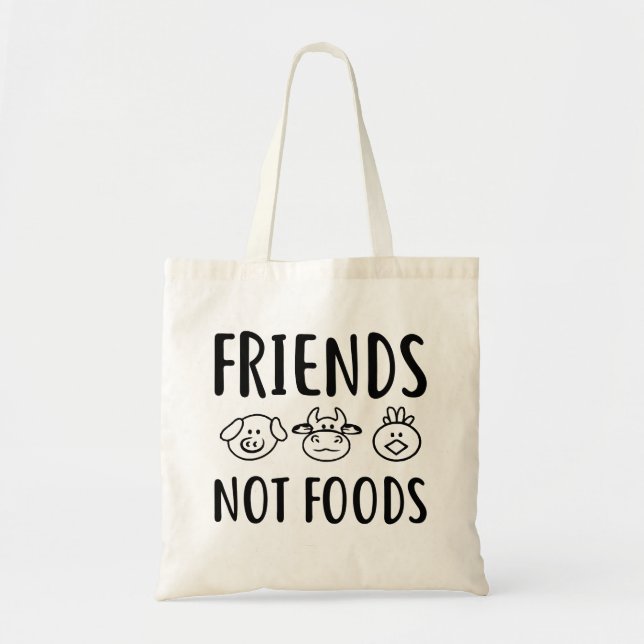 Vegan Gift, Vegan ,Funny Vegan, Friends Not Foods Tote Bag (Front)