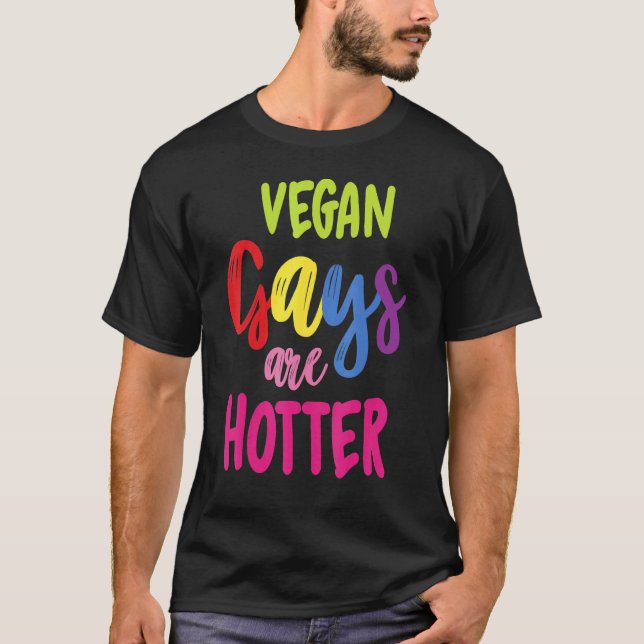 Vegan Guys Are Hotter Vegetarian Herbivorous T-Shirt (Front)