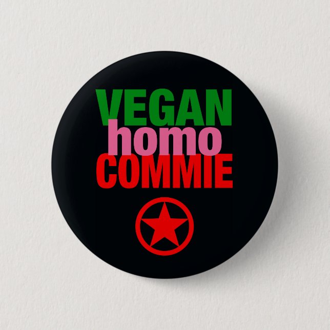 Vegan Homo Commie Button (Front)