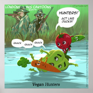 Vegan Hunters Funny Quality Glossy Funny Poster