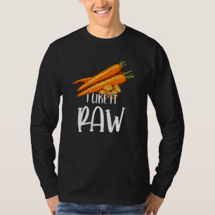 Vegan I Like It Raw Carrot Vegetable Vegetarian T-Shirt