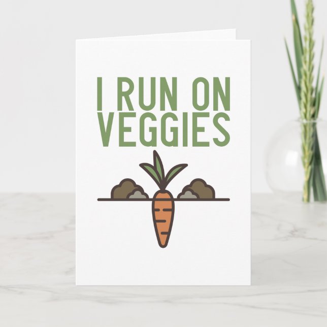 Vegan - I Run On Veggies Card (Front)