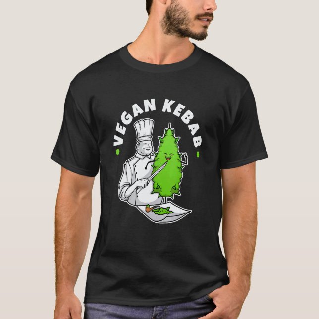 Vegan Kebab  Weed T-Shirt (Front)