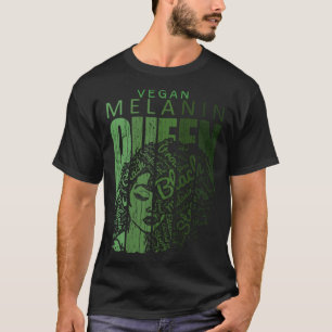 Vegan Melanin Queen Black Womans African American T-Shirt