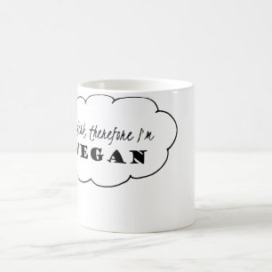 Vegan Mug, I think therefore I'm Vegan Mug