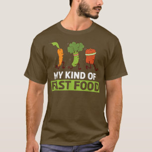 Vegan My Kind Of Funny Fast Food Vegetarian Lifest T-Shirt