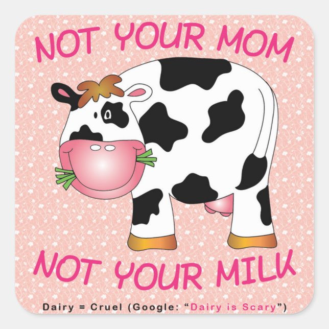 Vegan - Not Your Mum - Not Your Milk Square Sticker (Front)