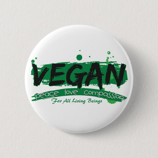 Vegan Peace Love Compassion 6 Cm Round Badge (Front)
