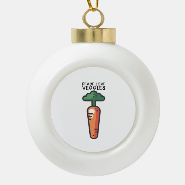 Vegan - Peace Love Veggies Ceramic Ball Christmas Ornament (Front)