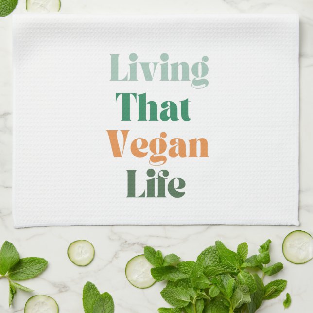 Vegan Phrase, Living That Vegan Life Tea Towel (Folded)