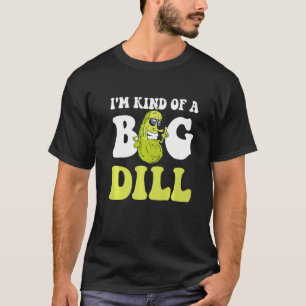 Vegan Pickle Costume Kids I'm Kind Of A Big Dill P T-Shirt