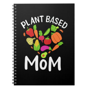 Vegan - Plant Based Mom Notebook