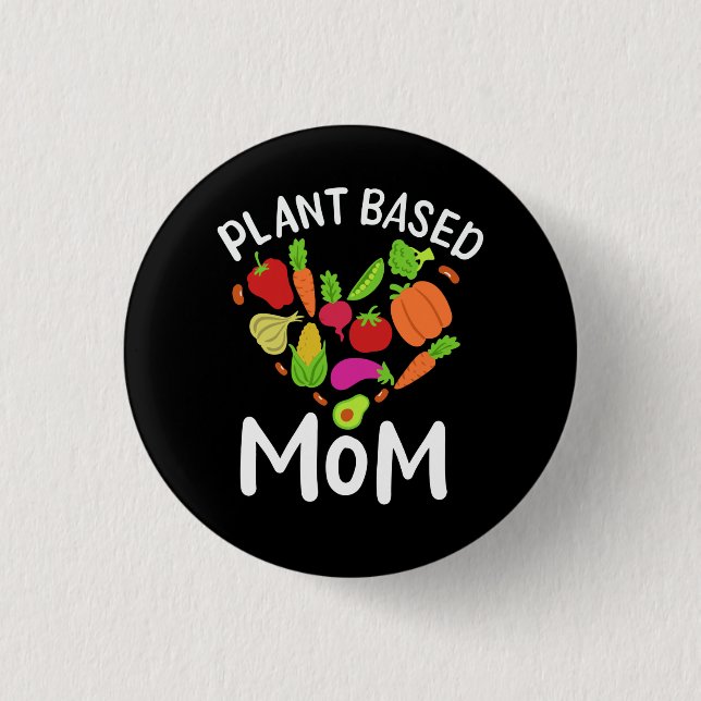Vegan - Plant Based Mum 3 Cm Round Badge (Front)