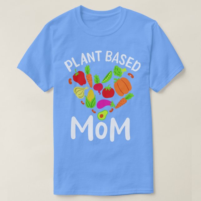 Vegan Plant Based Mum T-Shirt (Design Front)