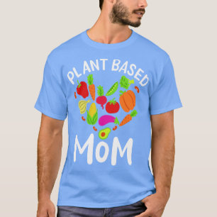 Vegan Plant Based Mum T-Shirt