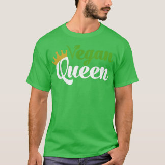 Vegan Queen Veganism Apparel  T-Shirt