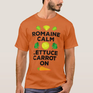 Vegan Romaine Calm Lettuce Carrot On Gift Vegetabl T-Shirt