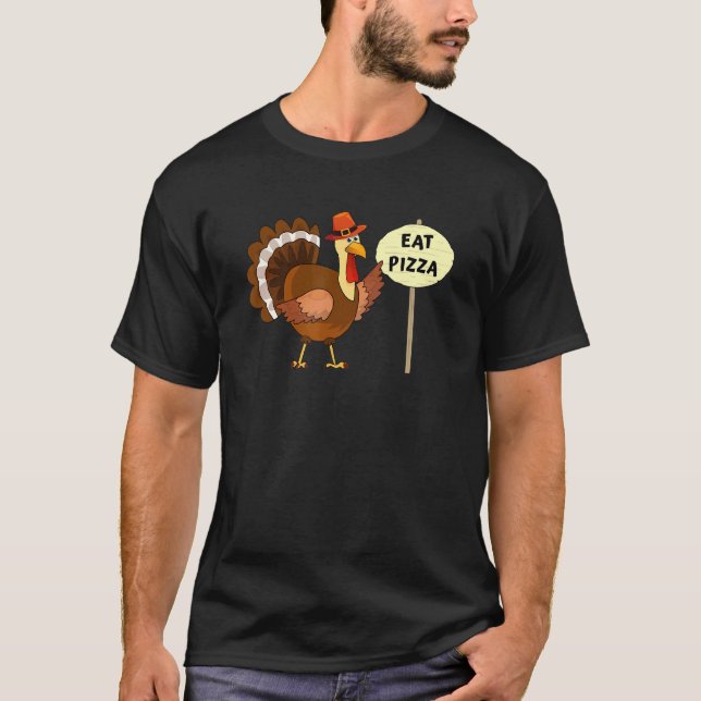 Vegan Save A Turkey Eat Pizza Thanksgiving T-Shirt (Front)