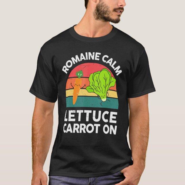Vegan-Shirt Romaine Calm Lettuce Carrot On Funny G T-Shirt (Front)