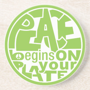 Vegan Slogan Peace Begins On Your Plate Coaster