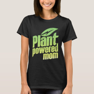Vegan Strong Plant Powered Mom Workout T-Shirt