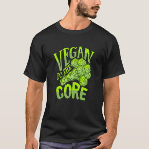 Vegan to The Core Funny Broccoli Plant-Based Desig T-Shirt