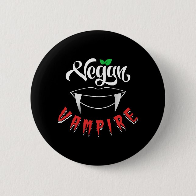 Vegan Vampire 6 Cm Round Badge (Front)