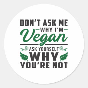 Vegan Veganism Animal Rights Veggie Gift Idea Classic Round Sticker