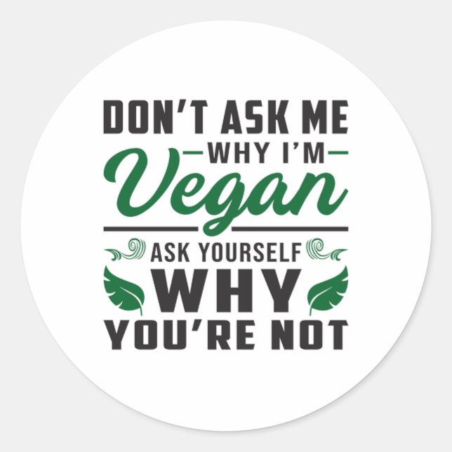 Vegan Veganism Animal Rights Veggie Gift Idea Classic Round Sticker (Front)