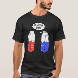 Vegan Vegetarian Food Vegans Soy Milk Must Be Span T-Shirt