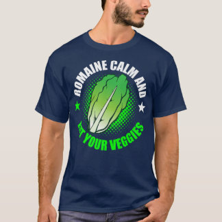 Vegan Vegetarian Gardening Romaine Calm Pun   1719 T-Shirt