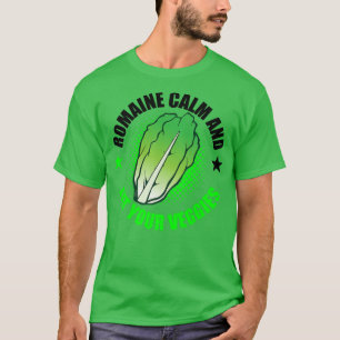 Vegan Vegetarian Gardening Romaine Calm Pun T-Shirt