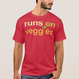 Vegan Vegetarian Runs On Veggies  T-Shirt